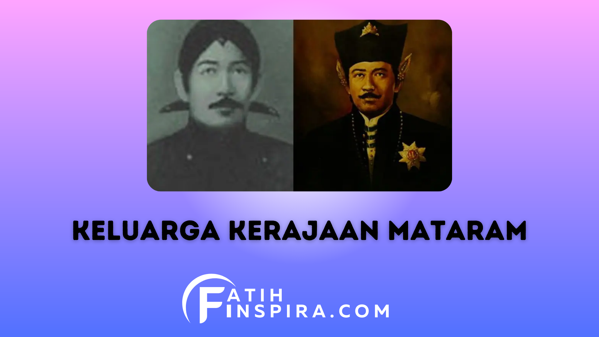 Menelusuri Jejak Keluarga Kerajaan Mataram Sejarah dan Keturunan