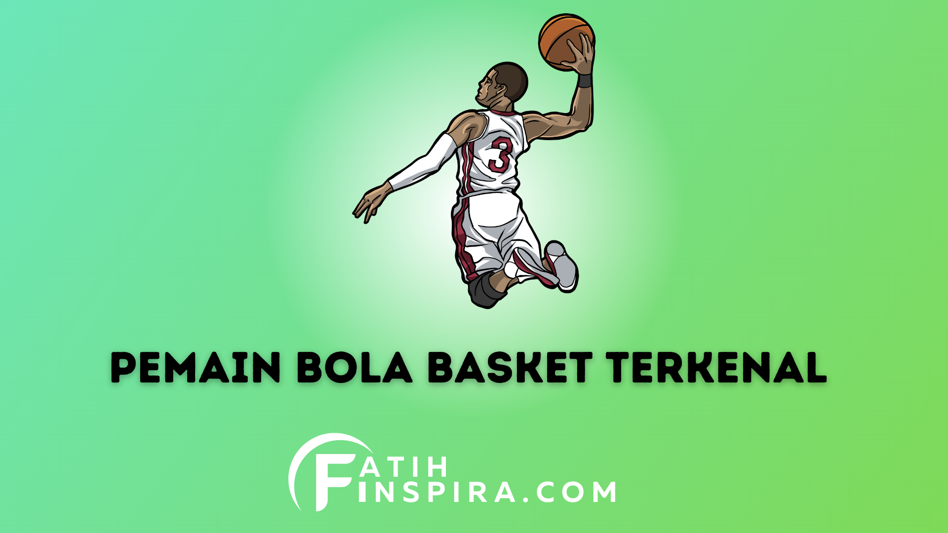 Pemain Bola Basket Paling Terkenal Mengenal Karier dan Prestasi Mereka