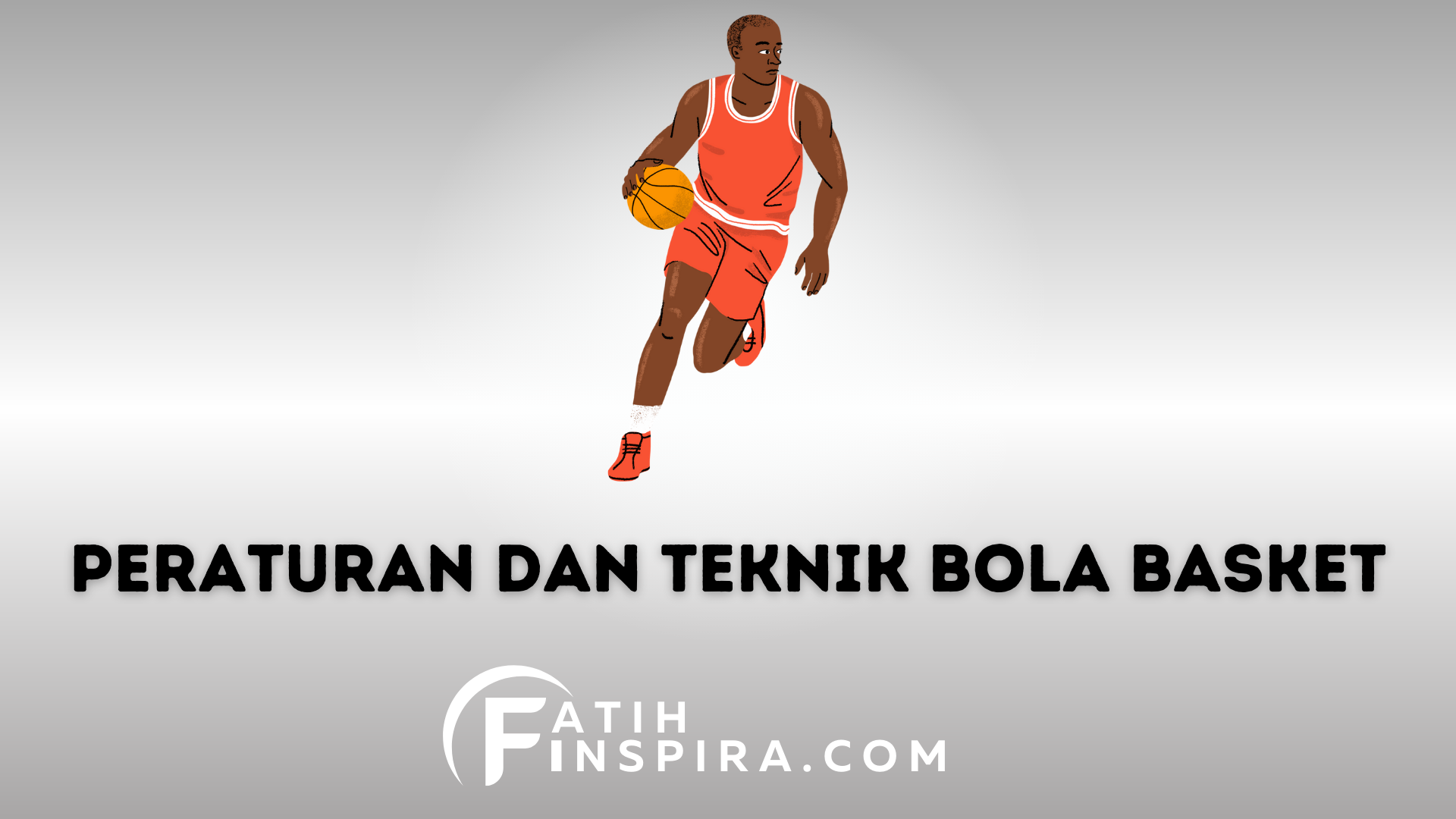 Peraturan dan Teknik Permainan Bola Basket Panduan Lengkap